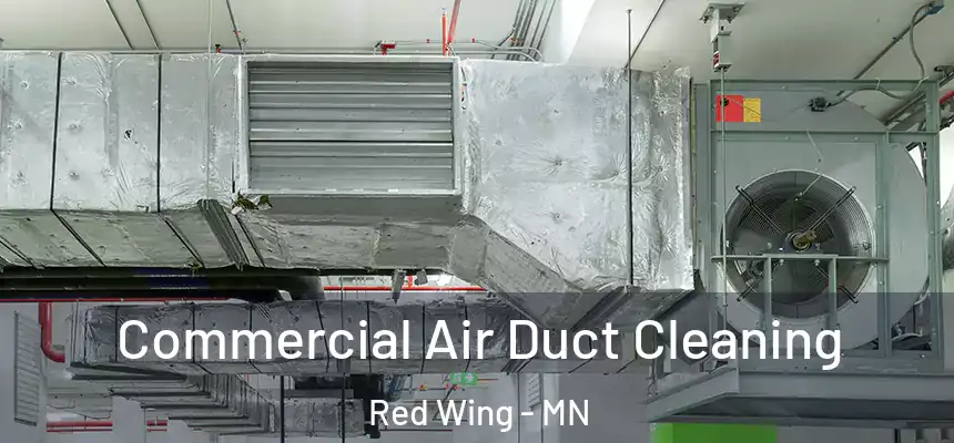  Commercial Air Duct Cleaning Red Wing - MN